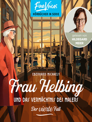 cover image of Frau Helbing und das Vermächtnis des Malers--Frau Helbing, Band 4 (ungekürzt)